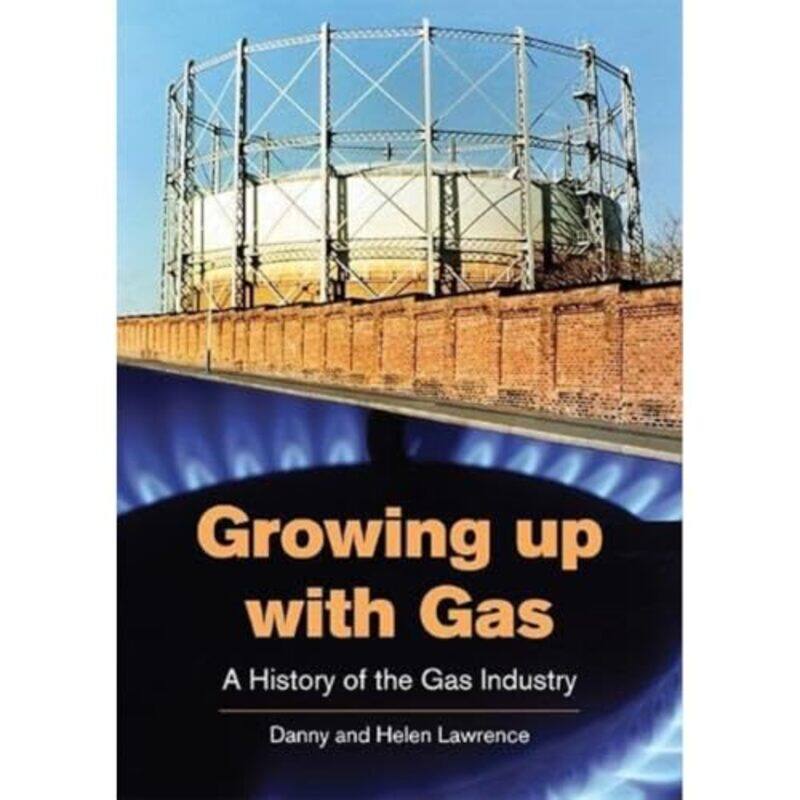 

Growing up with Gas by Myra J HirdNoreen Giffney-Paperback