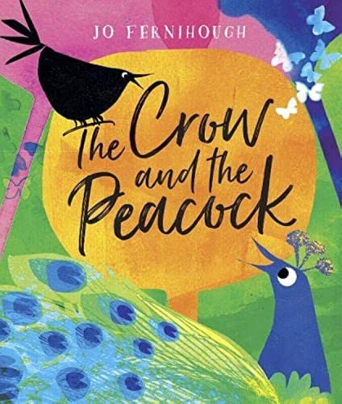 

The Crow and the Peacock by Johanna Fernihough-Paperback