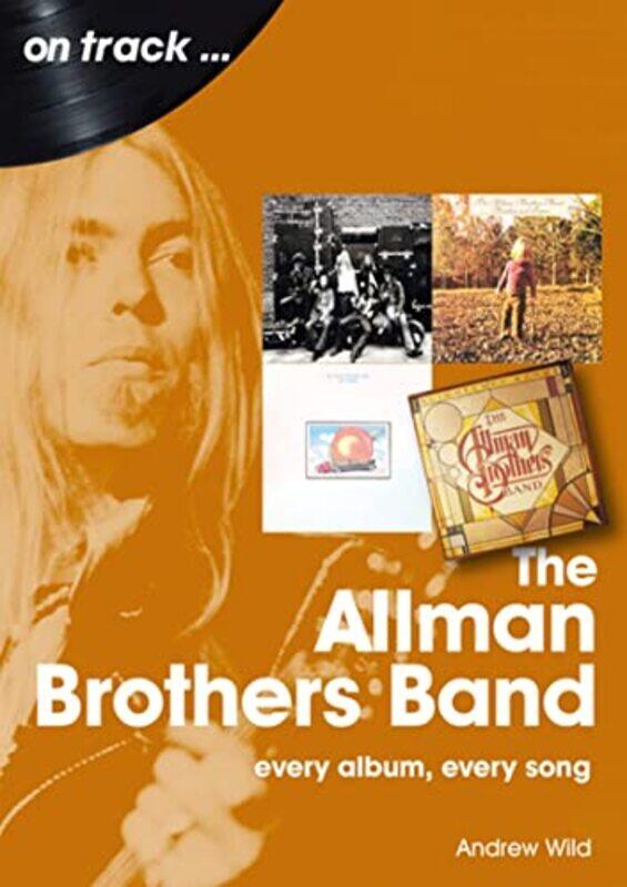 

The Allman Brothers Band On Track by Andrew Wild-Paperback