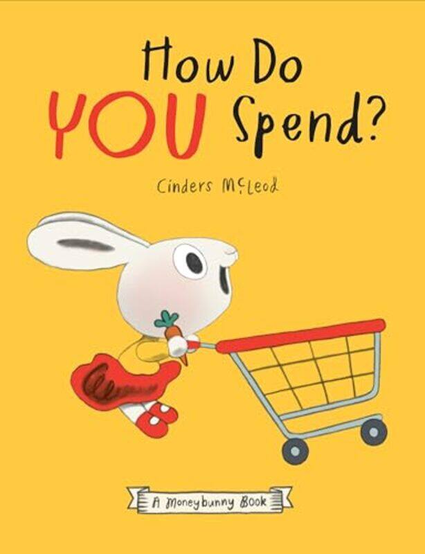 

How Do You Spend Moneybunny By Mcleod Cinders - Hardcover