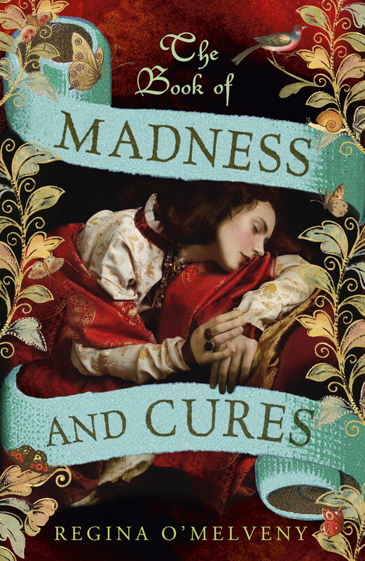 

The Book of Madness and Cures, Paperback Book, By: Regina O'Melveny