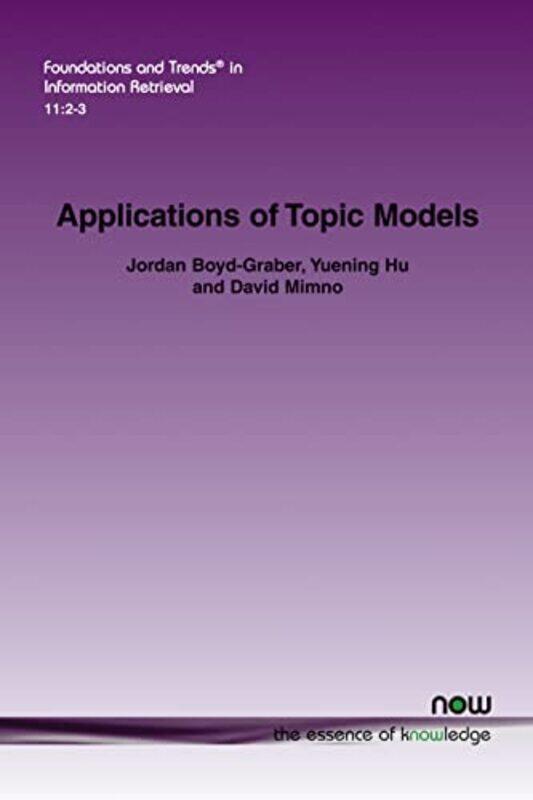 

Applications of Topic Models by Friderun Department of Evolutionary Anthropology Duke University Arizona USA Ankel-Simons-Paperback