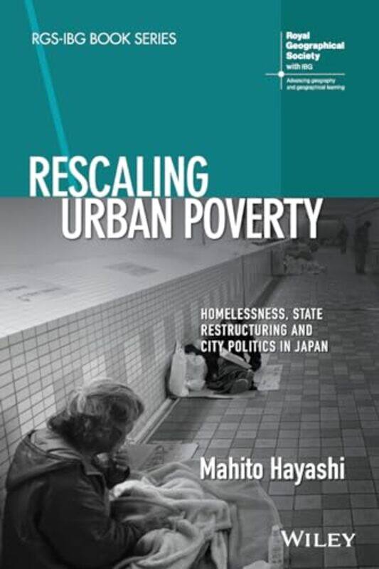 

Rescaling Urban Poverty by Mahito Kinjo Gakuin University, Japan Hayashi-Paperback