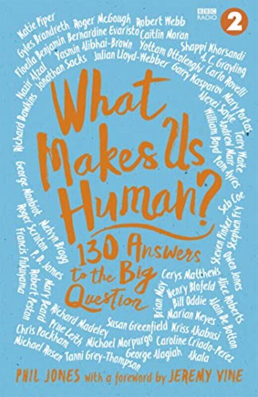 

What Makes Us Human 130 Answers To The Big Question, Paperback by Vine, Jeremy - Jones, Phil