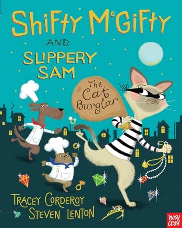 

Shifty Mcgifty And Slippery Sam The Cat Burglar By Tracey Corderoy -Paperback