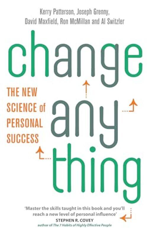

Change Anything by Kerry PattersonJoseph GrennyDavid MaxfieldRon McMillanAl Switzler-Paperback