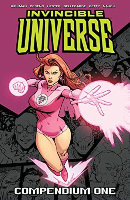 

Invincible Universe Compendium Volume 1 by Robert KirkmanBenito CerenoPhil Hester-Paperback