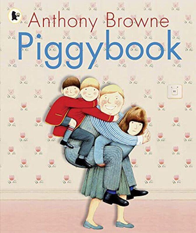 

Piggybook by Anthony BrowneAnthony Browne-Paperback