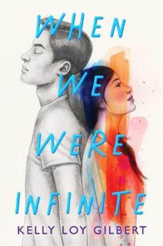 

When We Were Infinite.Hardcover,By :Gilbert, Kelly Loy