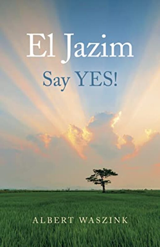 El Jazim - Say YES! by Albert Waszink Paperback