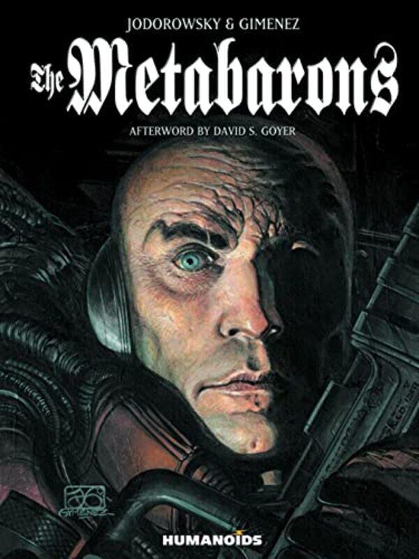 

The Metabarons: Humanoids 40th Anniversary Edition,Hardcover,by:Jodorowsky, Alexandro - Gimenez, Juan