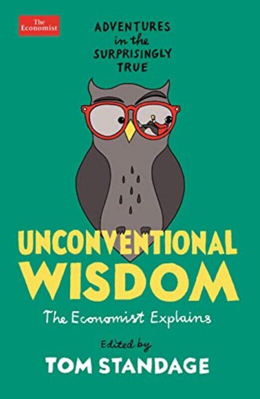 

Unconventional Wisdom by Tom Standage-Paperback