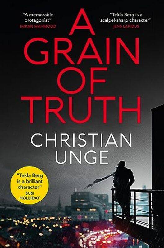 

A Grain of Truth by Christian UngeGeorge GouldingSarah De Senarclens-Hardcover
