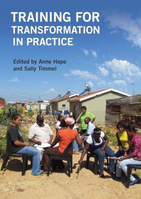 

Training For Transformation In Practice by Anne HopeSally Timmel-Paperback