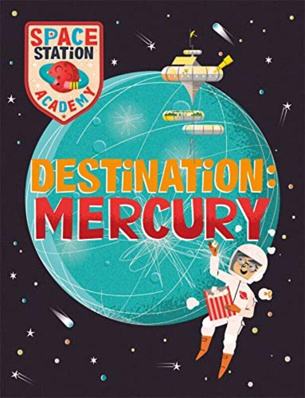 

Space Station Academy Destination Mercury by Susan Wallace-Hardcover