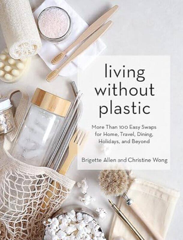 

Living Without Plastic by Dr Deborah Philips-Hardcover