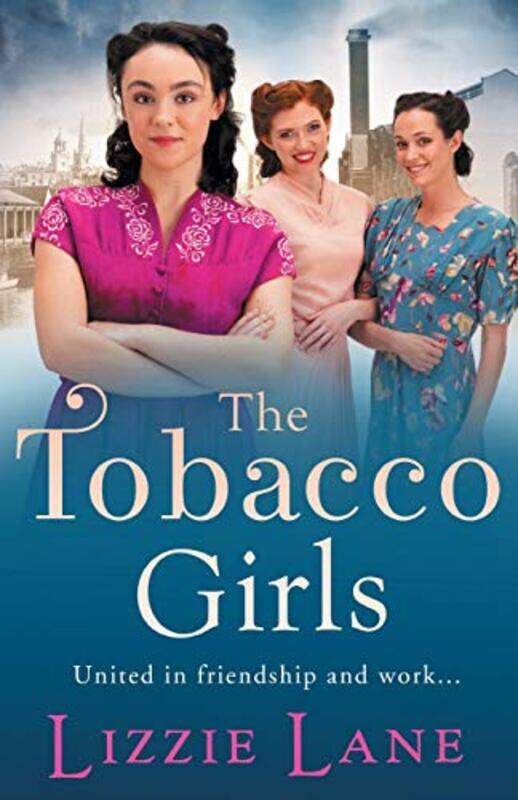 

The Tobacco Girls by Lizzie Lane-Paperback