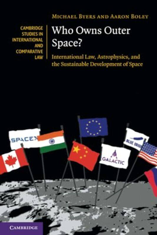 

Who Owns Outer Space by Michael University of British Columbia, Vancouver ByersAaron University of British Columbia, Vancouver Boley-Paperback