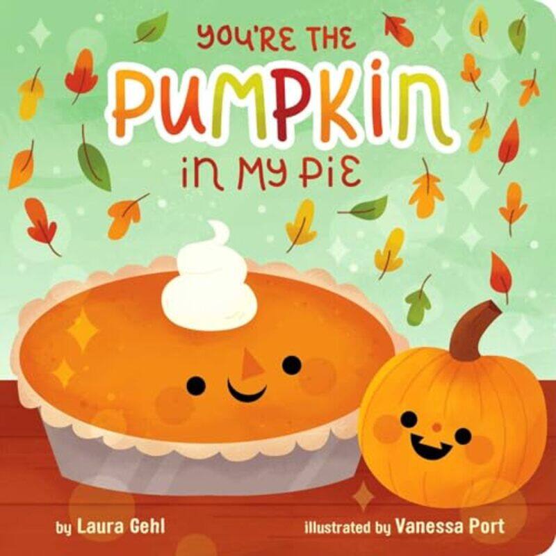 

Youre The Pumpkin In My Pie By Gehl Laura - Hardcover