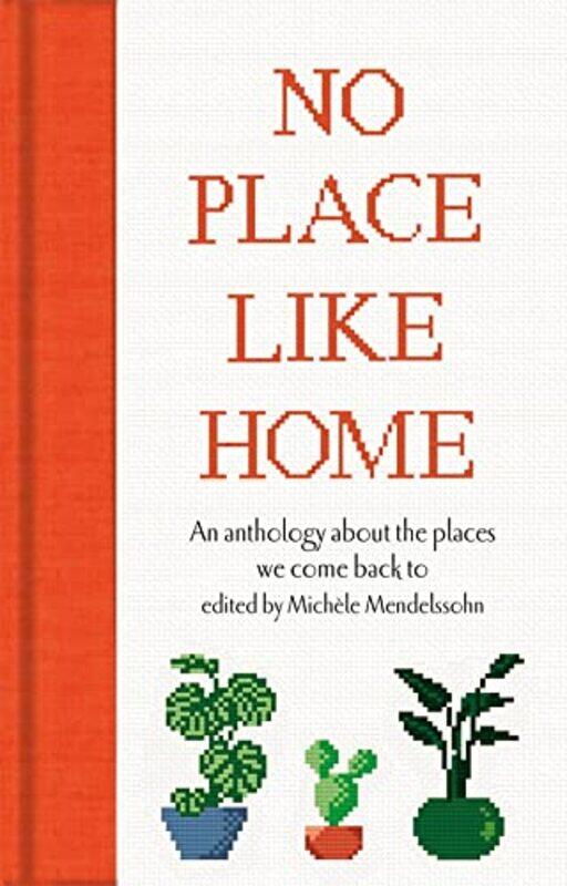 

No Place Like Home by Michele Mendelssohn-Hardcover