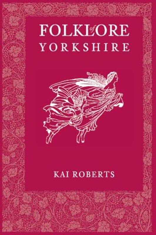 

Folklore of Yorkshire by Barbara MurphyEstelle Rankin-Paperback