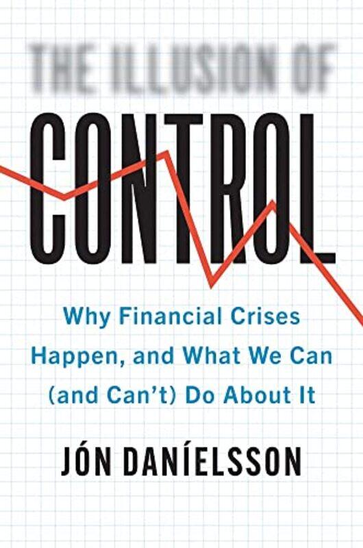 

The Illusion of Control by Jon Danielsson-Hardcover