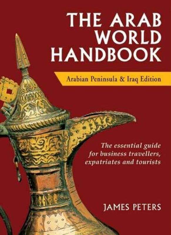 

The Arab World Handbook, Paperback Book, By: James Peters