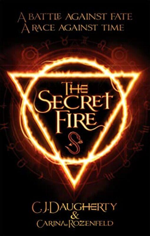 

The Secret Fire by C J DaughertyCarina Rozenfeld-Paperback