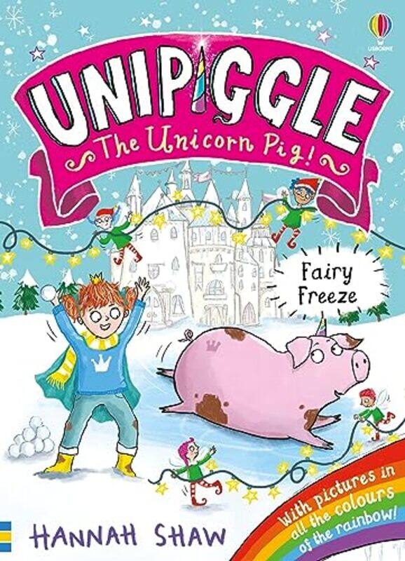 

Unipiggle Fairy Freeze by Hannah Shaw-Paperback