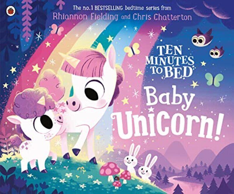 

Ten Minutes to Bed: Baby Unicorn , Paperback by Rhiannon Fielding (Author) , Chris Chatterton (Illustrated by)