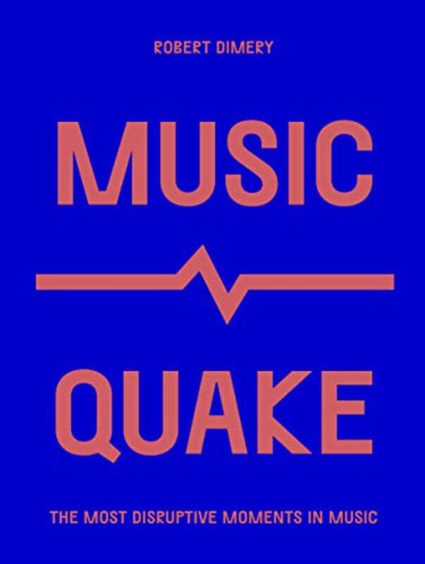 

MusicQuake by Robert Dimery-Paperback