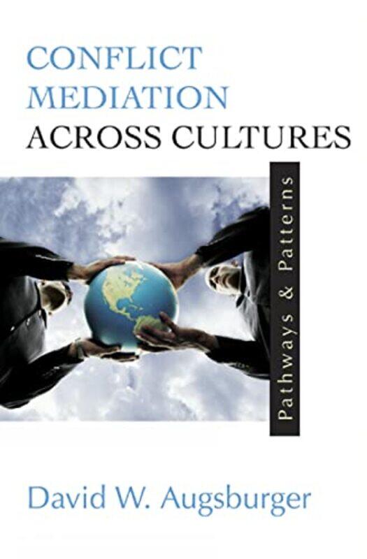 

Conflict Mediation Across Cultures by Michael EmmisonPhilip D SmithMargery Mayall-Paperback