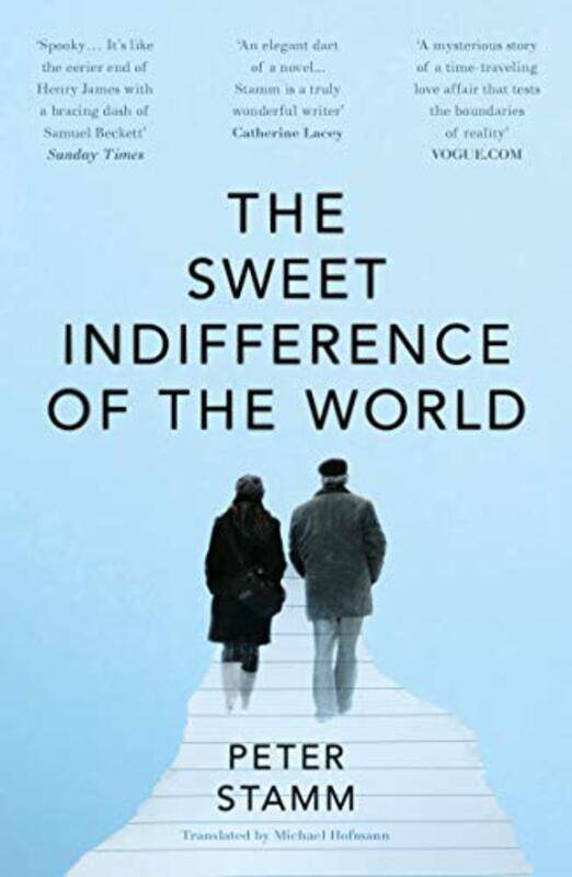 

The Sweet Indifference of the World by Peter StammMichael Hofmann-Paperback