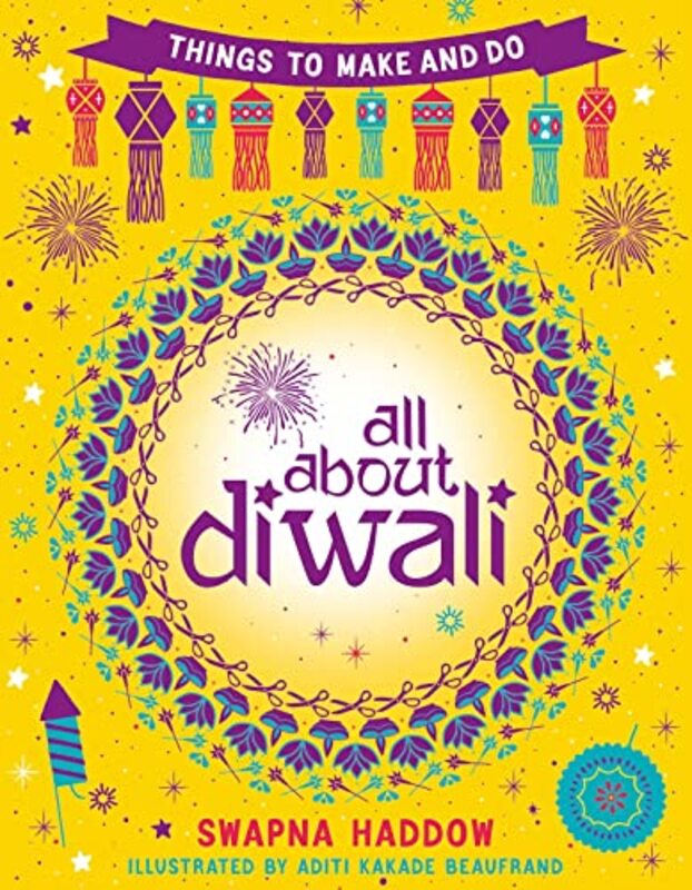 All About Diwali Things To Make And Do By Swapna Haddow - Paperback