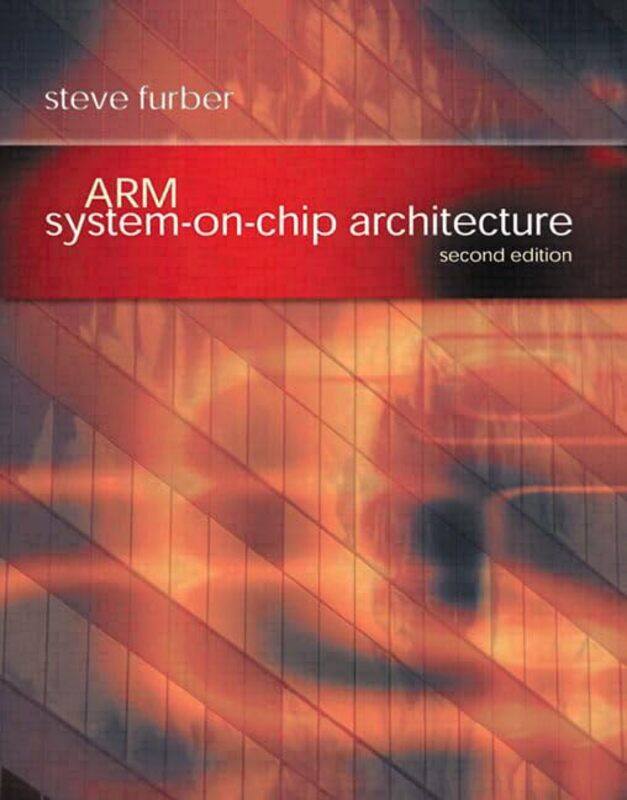 

Arm Systemonchip Architecture by Steve Furber-Paperback