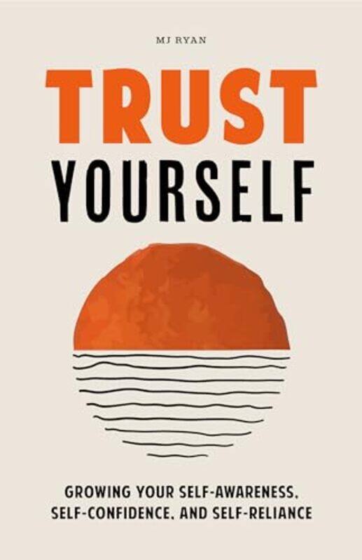 

Trust Yourself by M J Ryan-Paperback