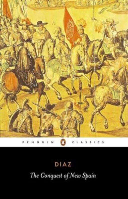 

The Conquest of New Spain by Bernal Diaz del CastilloJohn Cohen-Paperback