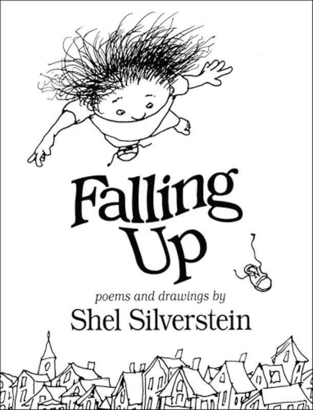 

Falling Up Poems And Drawings By Silverstein, Shel Hardcover