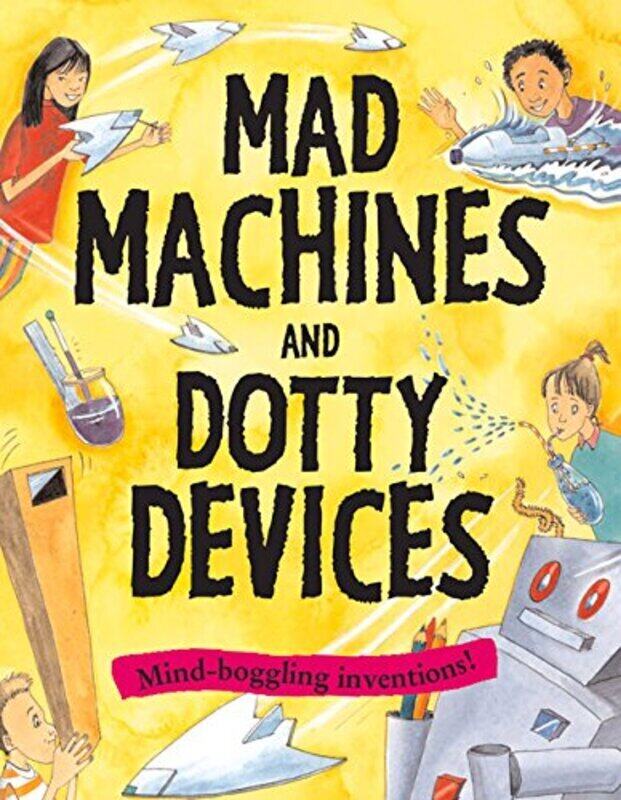 

Mad Machines and Dotty Devices (Gruesome), Paperback Book, By: Susan Martineau