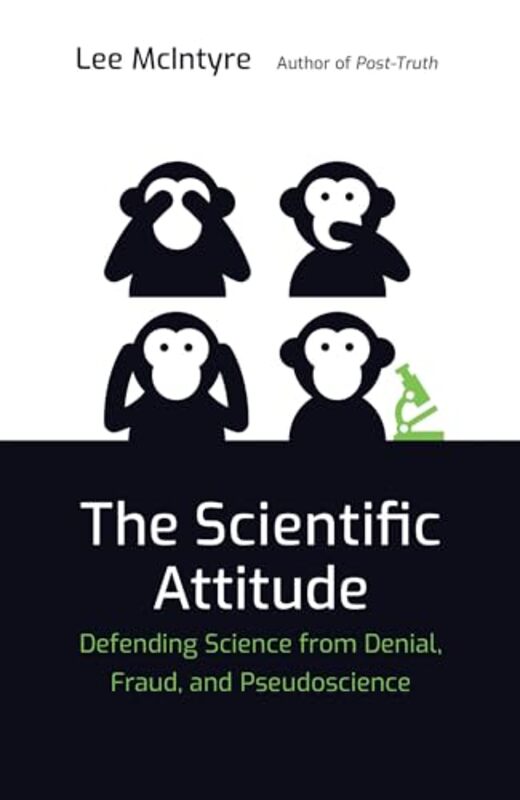 

The Scientific Attitude by Lee (Center for Philosophy and History of Science) McIntyre-Paperback