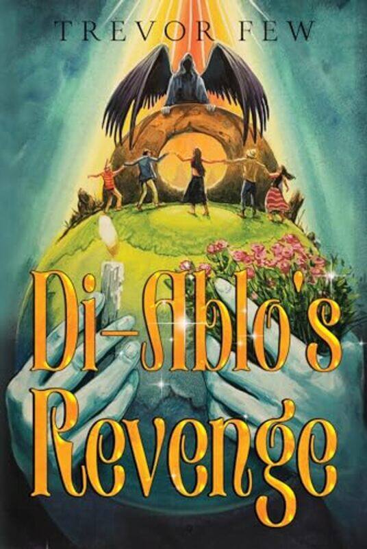 

DiAblos Revenge by Trevor Few-Paperback