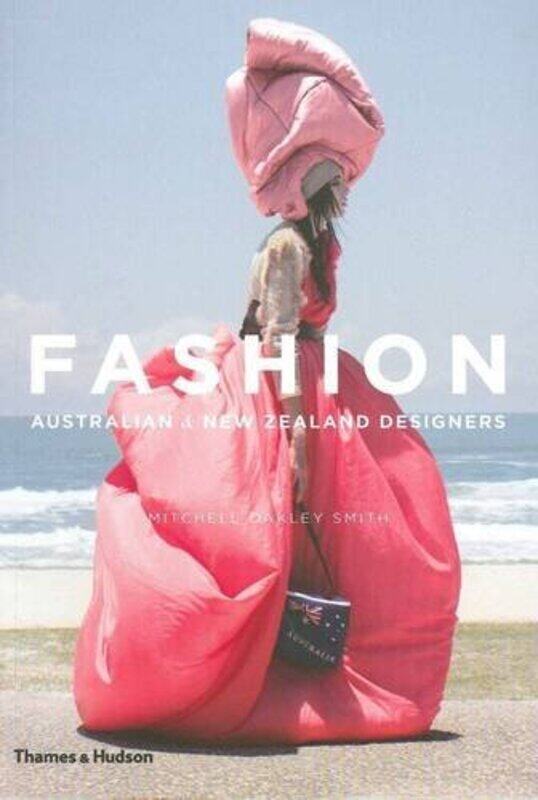 

FASHION: Australian & New Zealand Designers, Paperback Book, By: Mitchell Oakley Smith