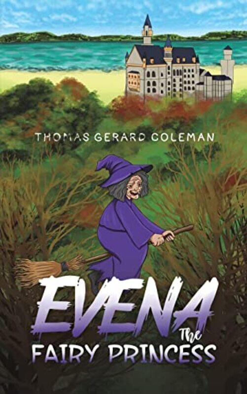 

Evena The Fairy Princess by Thomas Gerard Coleman-Paperback