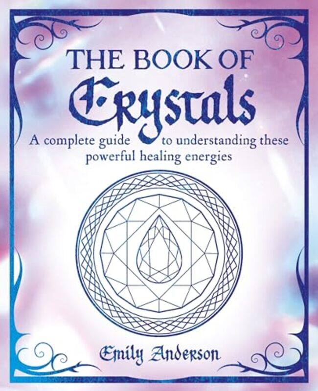

The Book of Crystals by Emily Anderson -Paperback