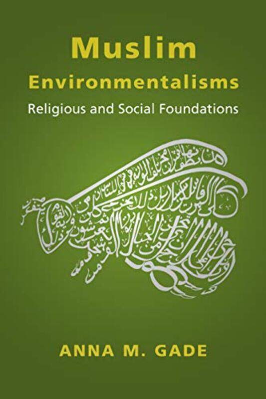 

Muslim Environmentalisms by Wilson Edward O-Paperback