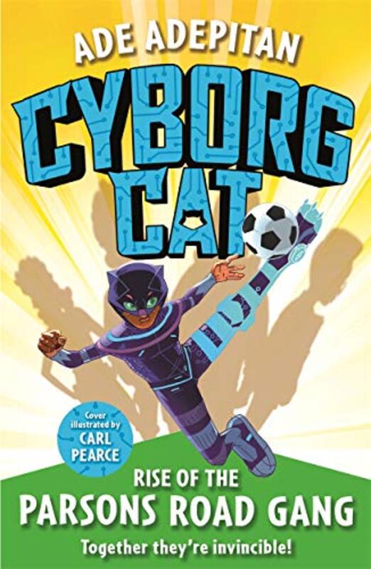 

Cyborg Cat Rise of the Parsons Road Gang by Ade AdepitanCarl Pearce-Paperback