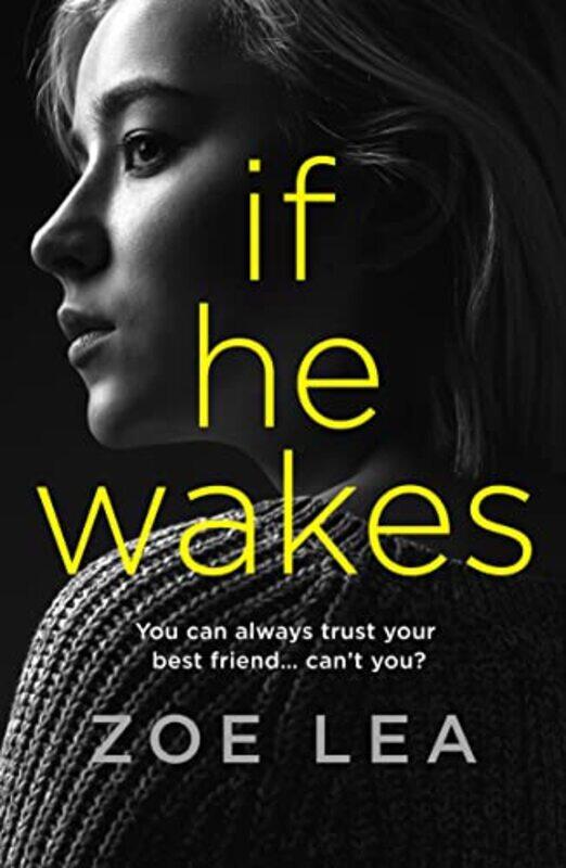 

If He Wakes by Zoe Lea-Paperback