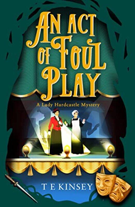 

An Act of Foul Play by T E Kinsey-Paperback