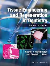 Tissue Engineering and Regeneration in Dentistry: Current Strategies.paperback,By :Waddington, Rachel J. - Sloan, Alastair J.