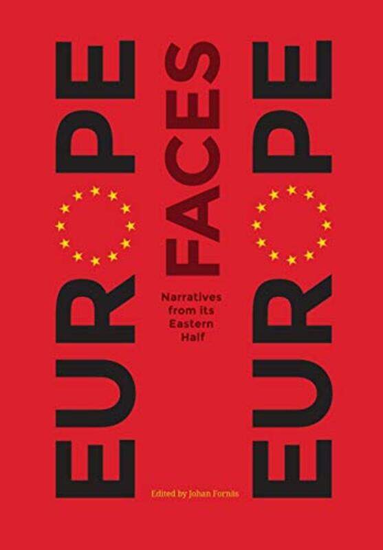 

Europe Faces Europe by Johan Sodertorn University Fornas-Paperback